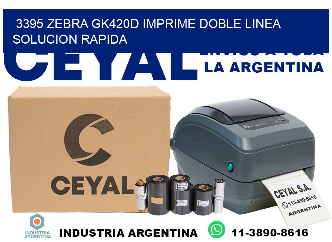3395 zebra gk420d imprime doble linea solucion rapida