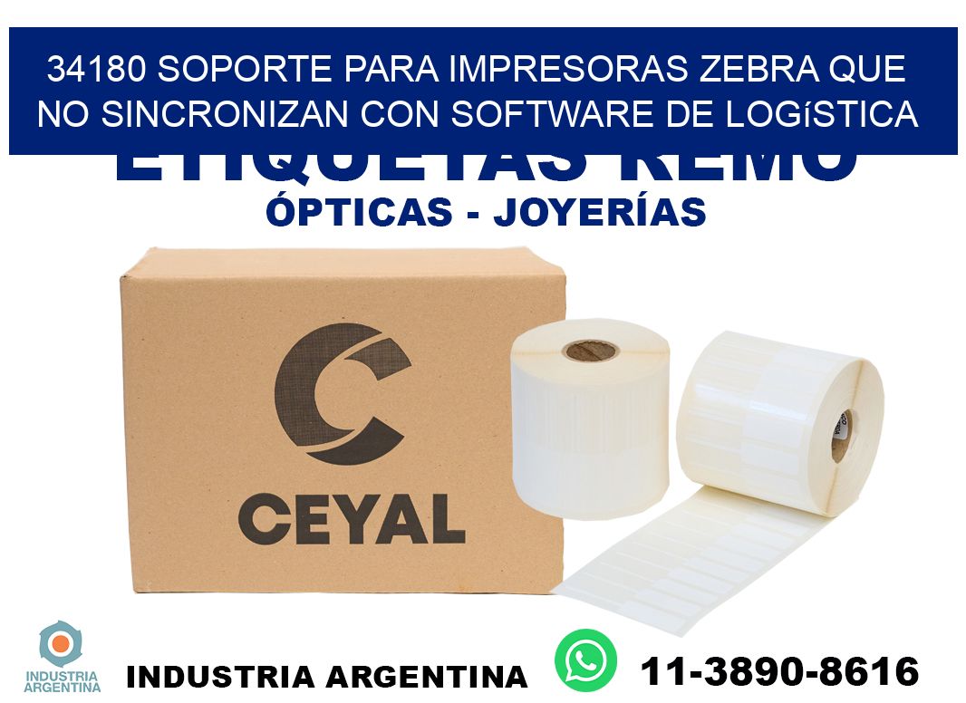 34180 soporte para impresoras zebra que no sincronizan con software de logística