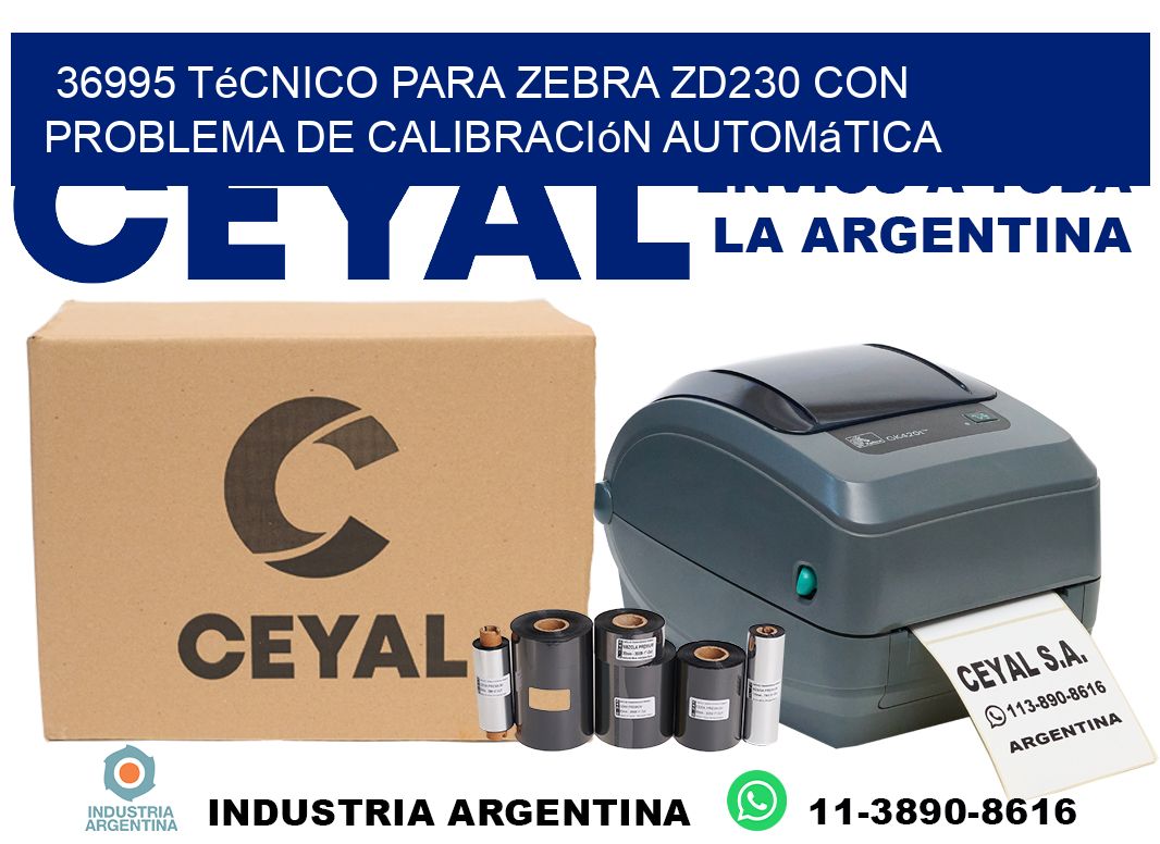 36995 técnico para zebra zd230 con problema de calibración automática