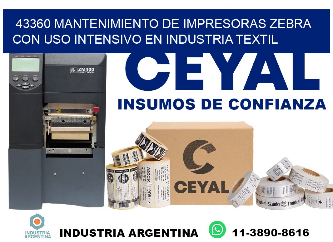 43360 mantenimiento de impresoras zebra con uso intensivo en industria textil