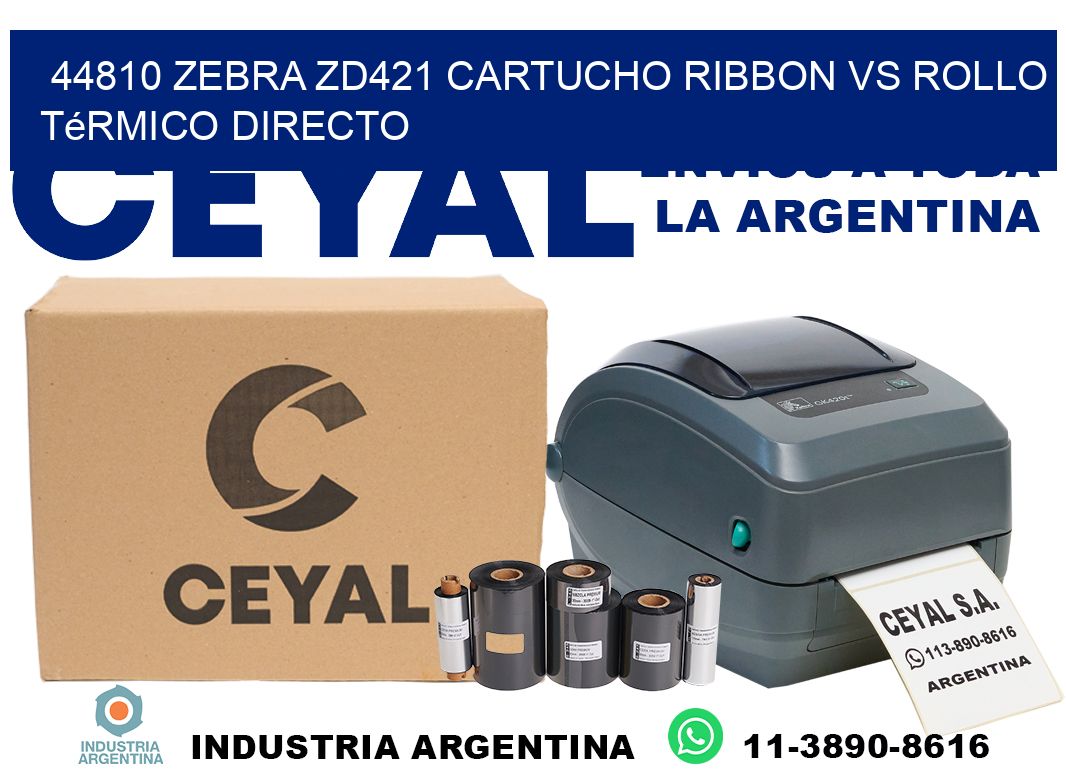 44810 Zebra ZD421 cartucho ribbon vs rollo térmico directo