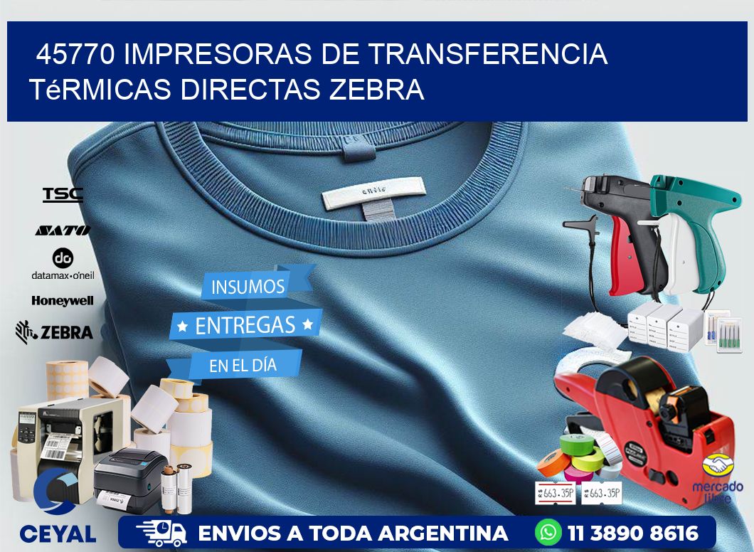 45770 impresoras de Transferencia  térmicas directas zebra