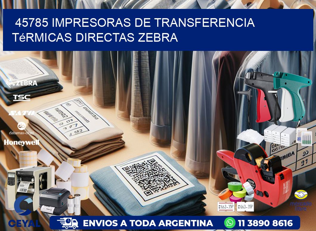 45785 impresoras de Transferencia térmicas directas zebra