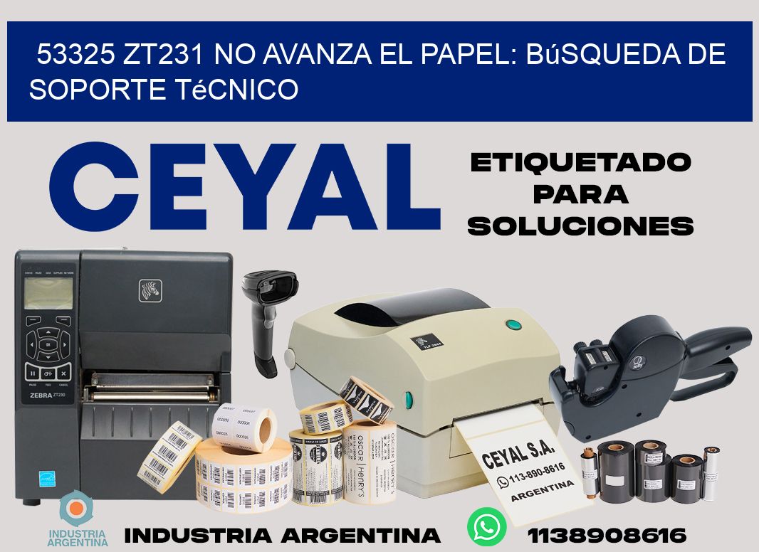 53325 zt231 no avanza el papel: búsqueda de soporte técnico