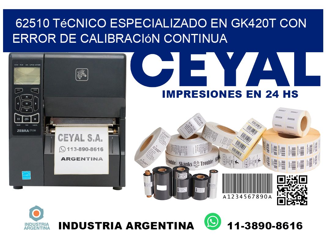 62510 técnico especializado en gk420t con error de calibración continua