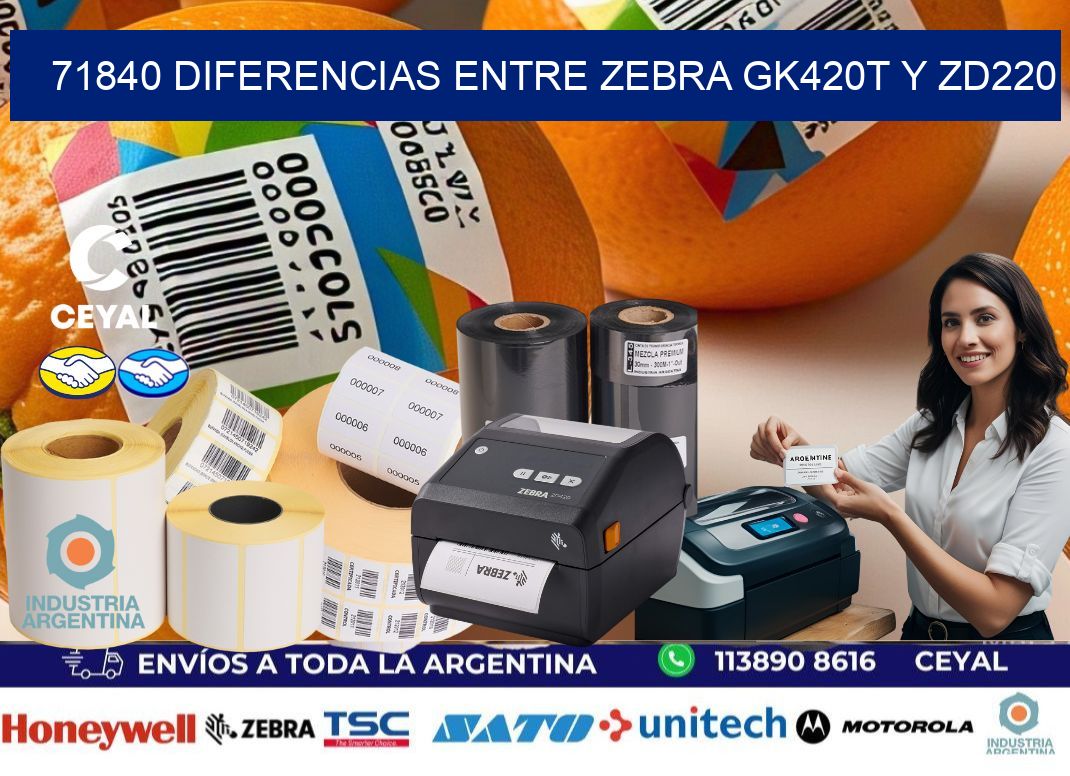 71840 diferencias entre zebra gk420t y zd220