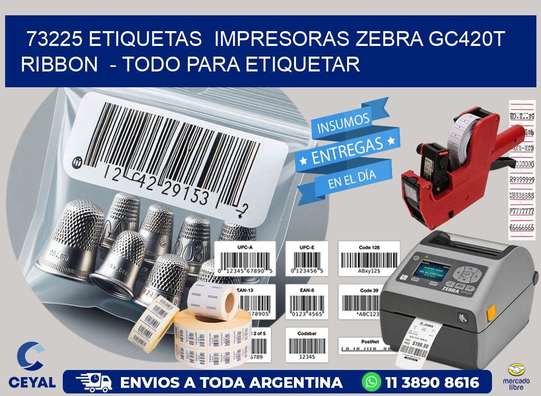 73225 etiquetas  impresoras zebra gc420t ribbon  – Todo para Etiquetar