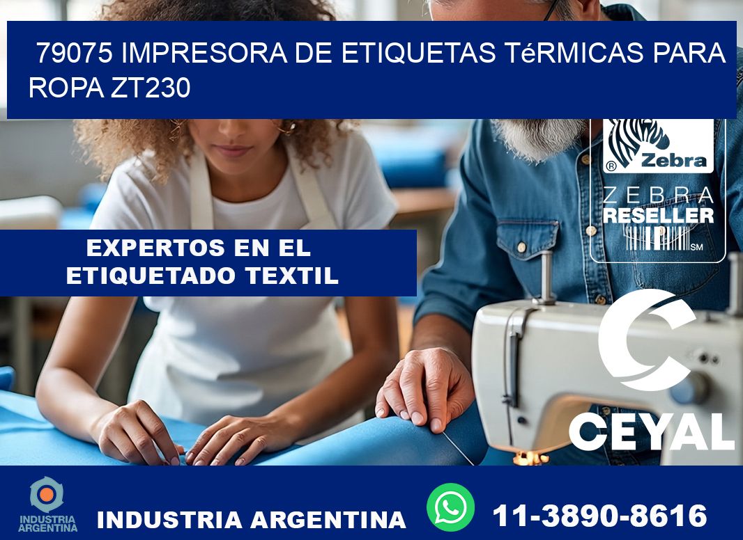79075 impresora de etiquetas térmicas para ropa ZT230