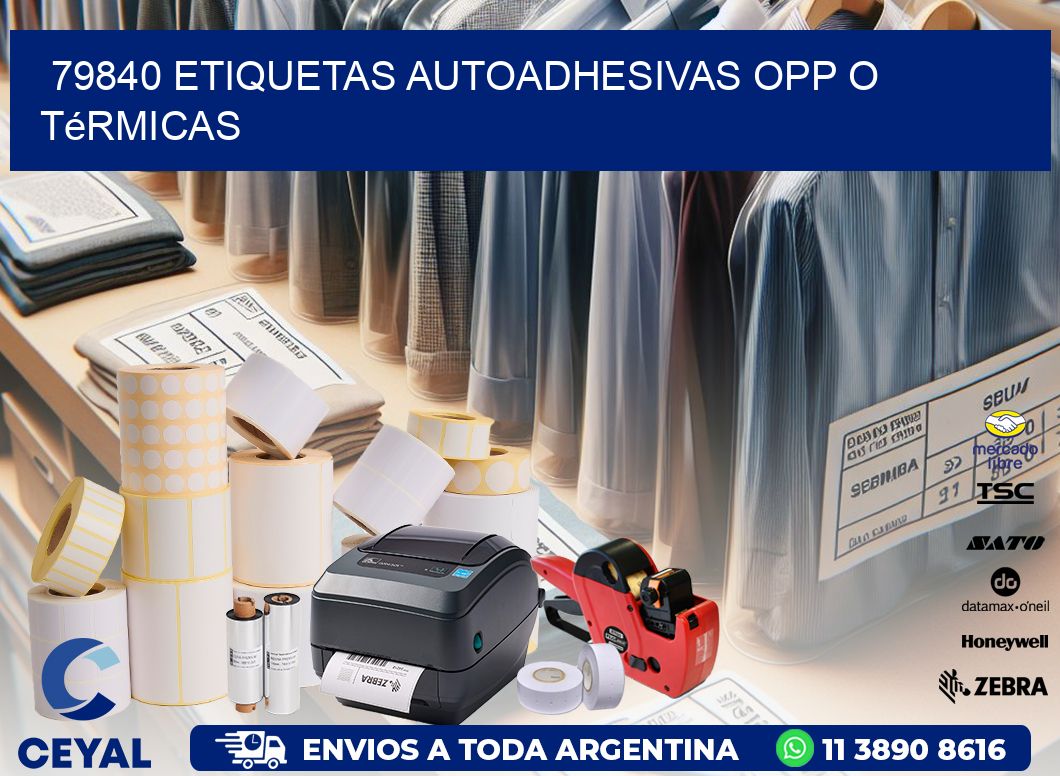 79840 etiquetas autoadhesivas opp o térmicas