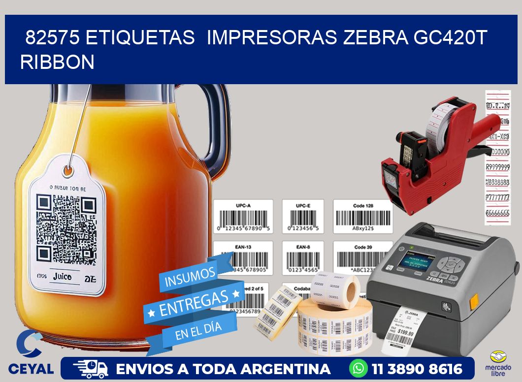 82575 etiquetas  impresoras zebra gc420t ribbon