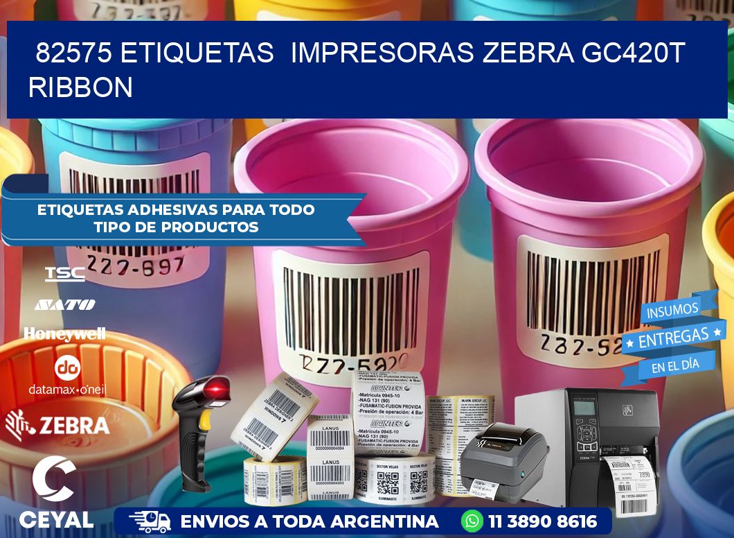 82575 etiquetas  impresoras zebra gc420t ribbon