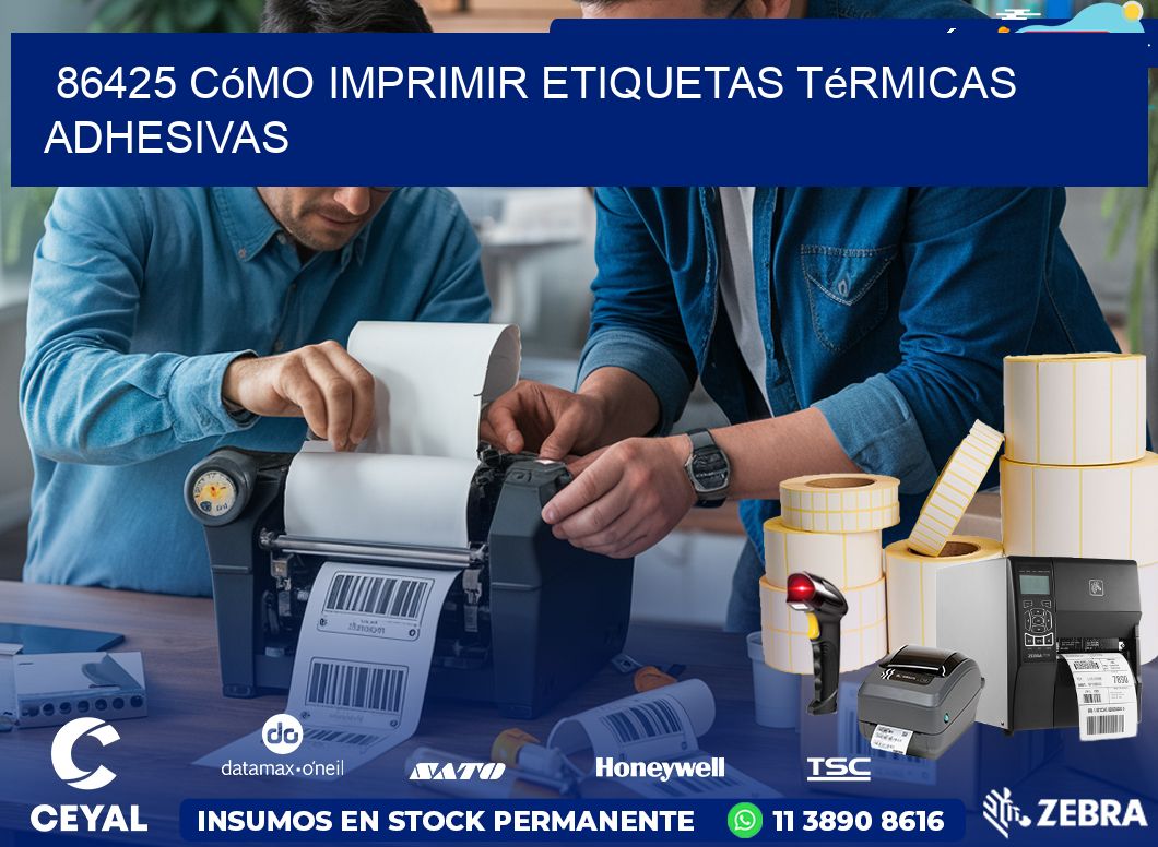 86425 cómo imprimir etiquetas térmicas adhesivas