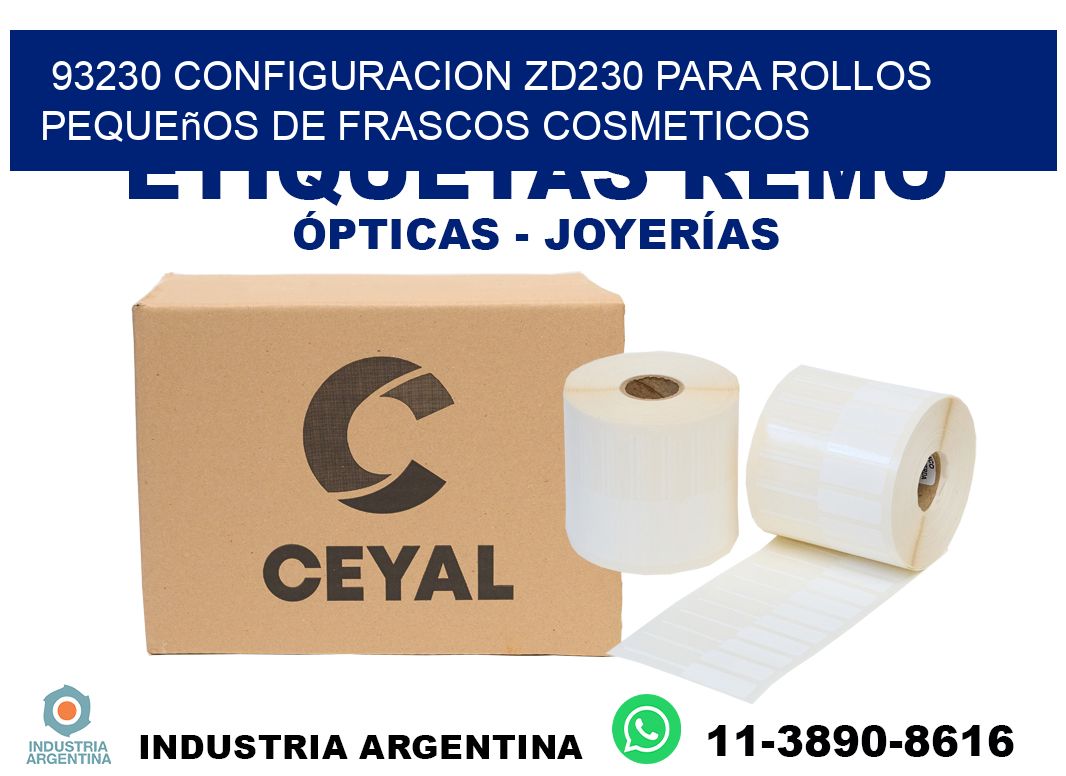 93230 configuracion zd230 para rollos pequeños de frascos cosmeticos
