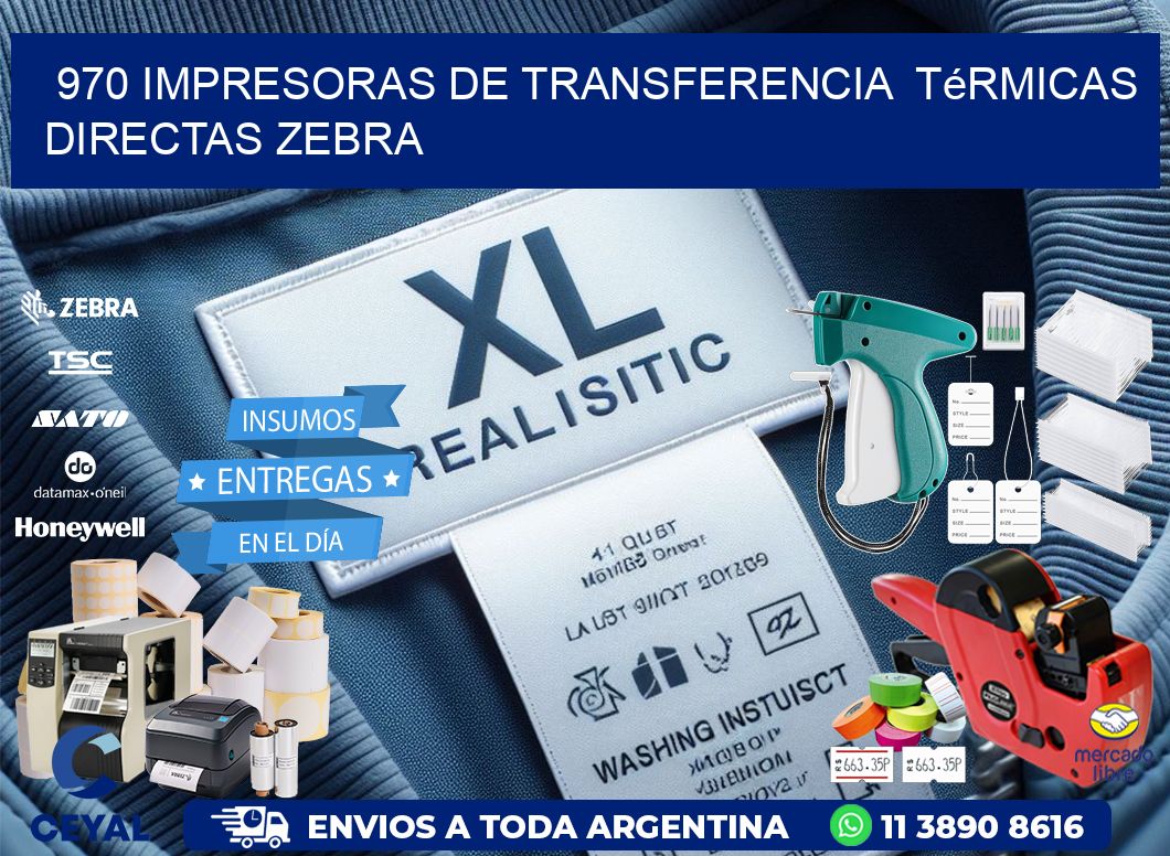 970 impresoras de Transferencia térmicas directas zebra