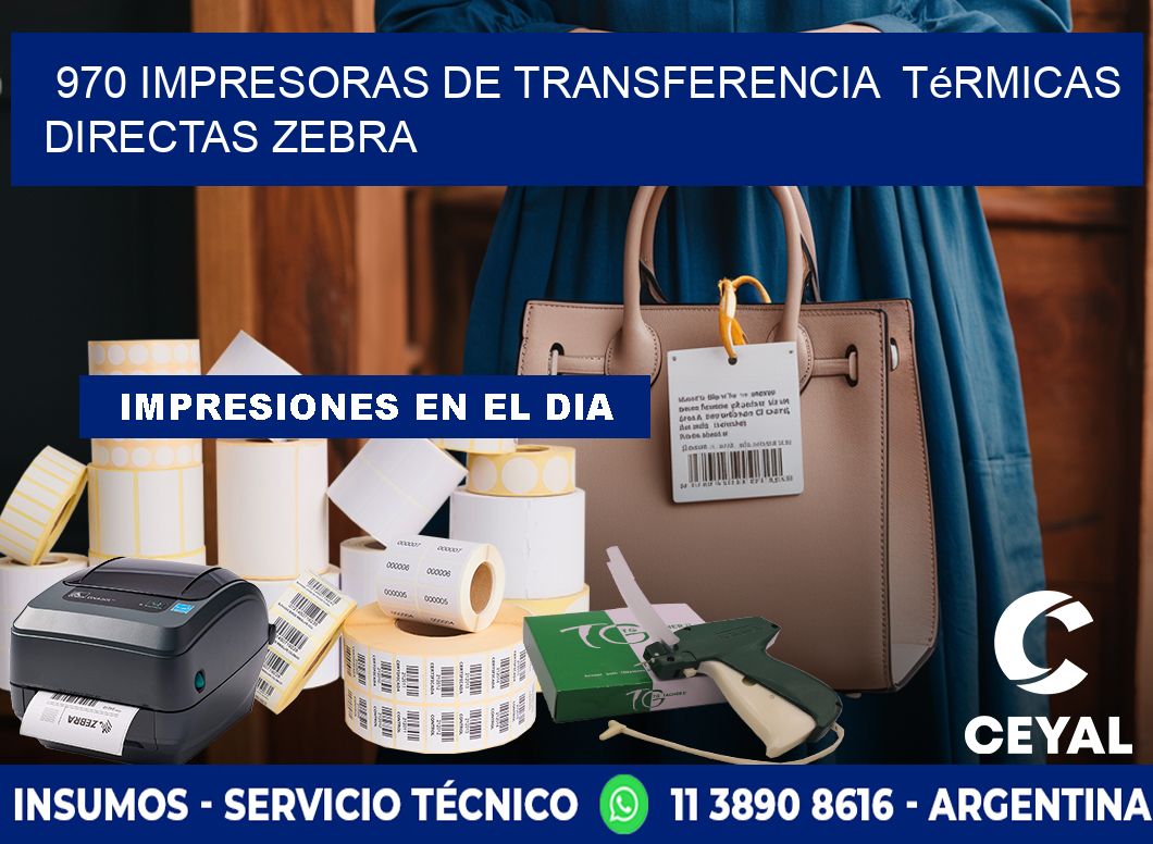 970 impresoras de Transferencia térmicas directas zebra