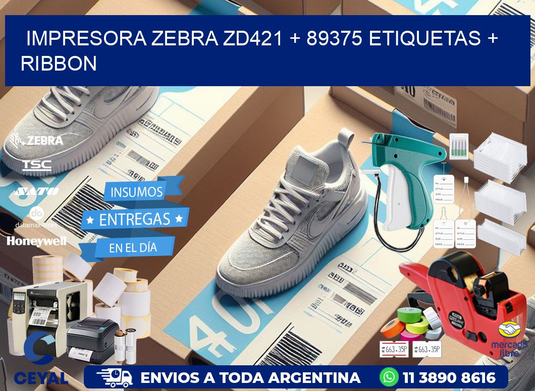 impresora zebra zd421 + 89375 etiquetas + ribbon