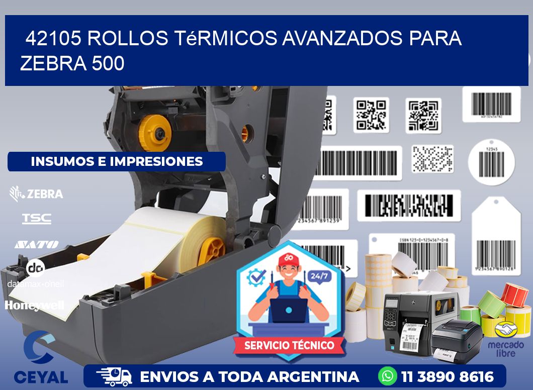 42105 rollos térmicos avanzados para zebra 500