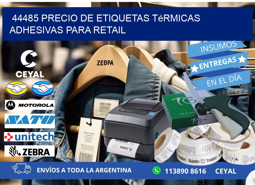44485 precio de etiquetas térmicas adhesivas para retail