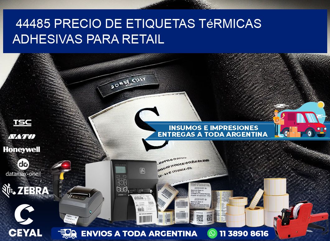 44485 precio de etiquetas térmicas adhesivas para retail