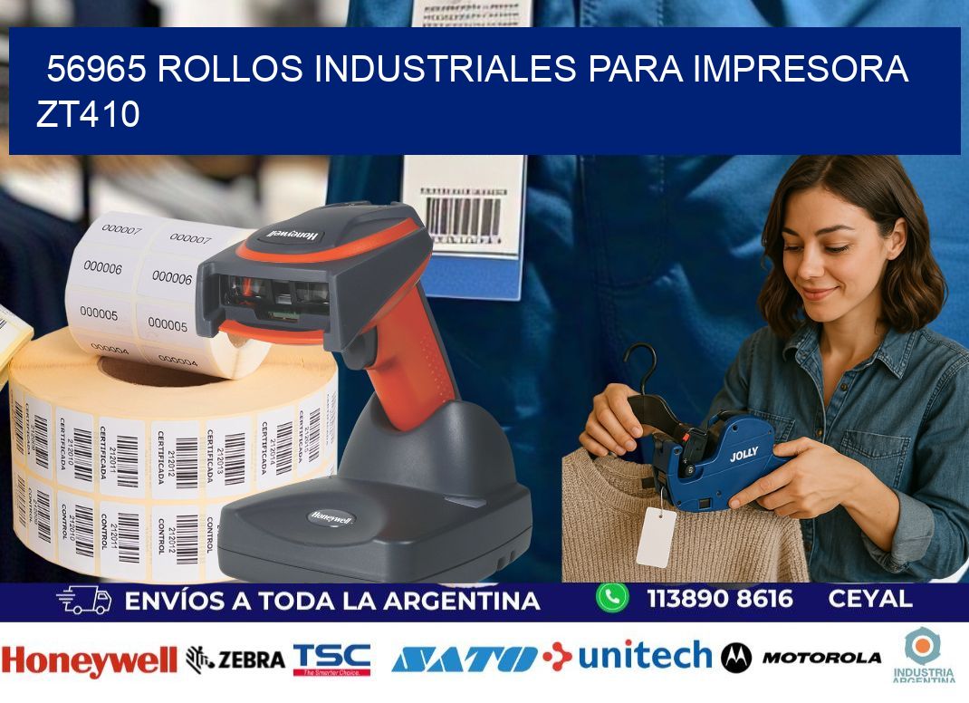 56965 rollos industriales para impresora zt410