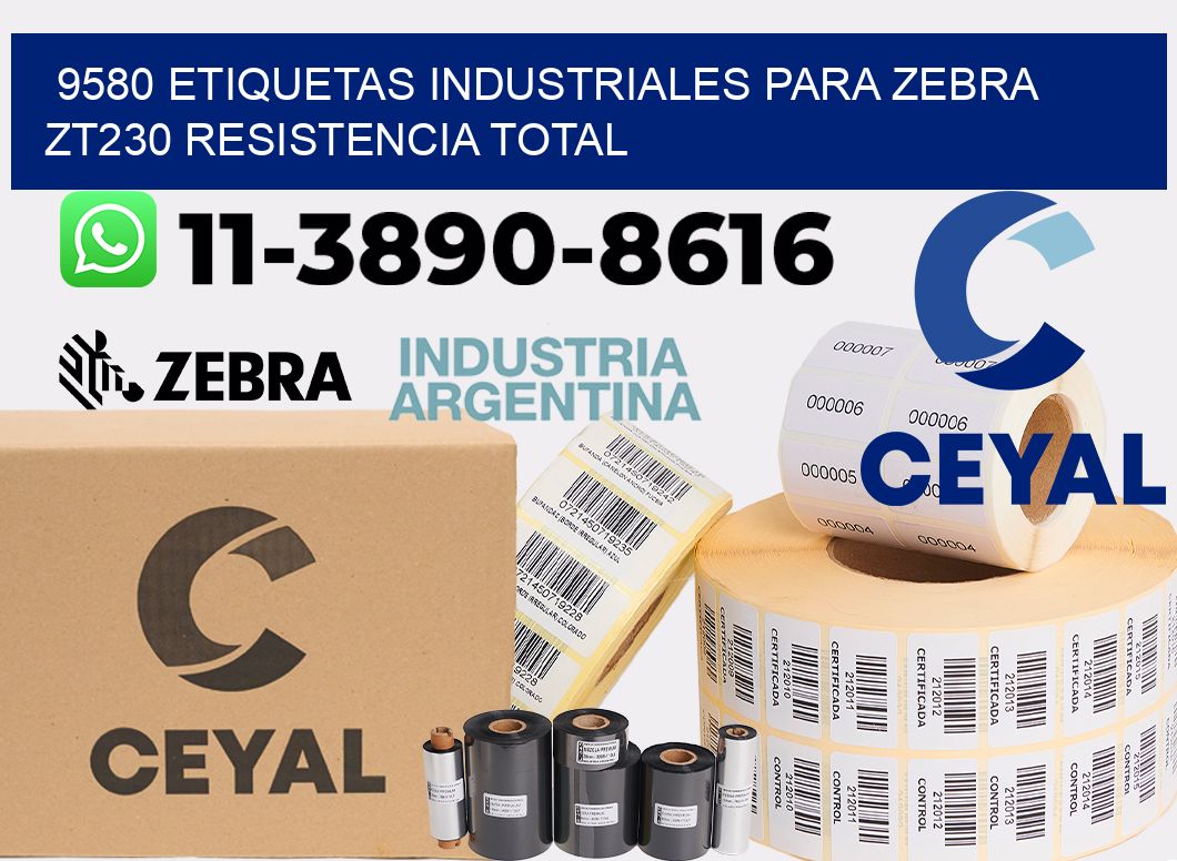 9580 etiquetas industriales para zebra zt230 resistencia total