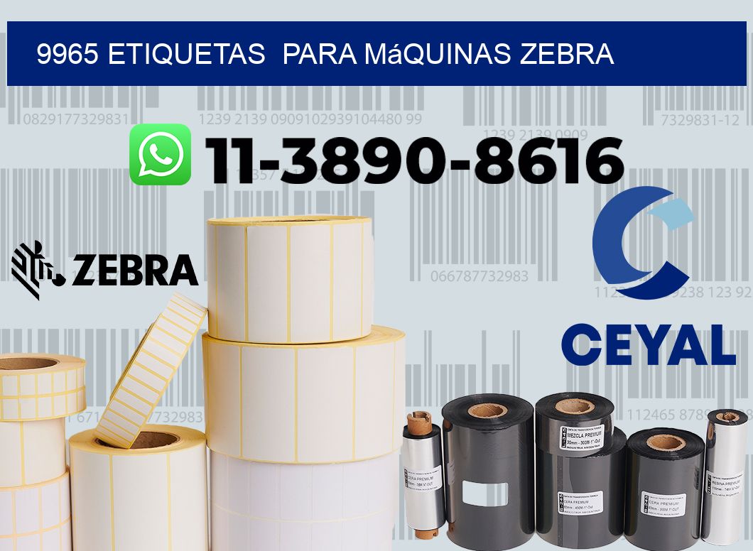 9965 etiquetas para máquinas Zebra