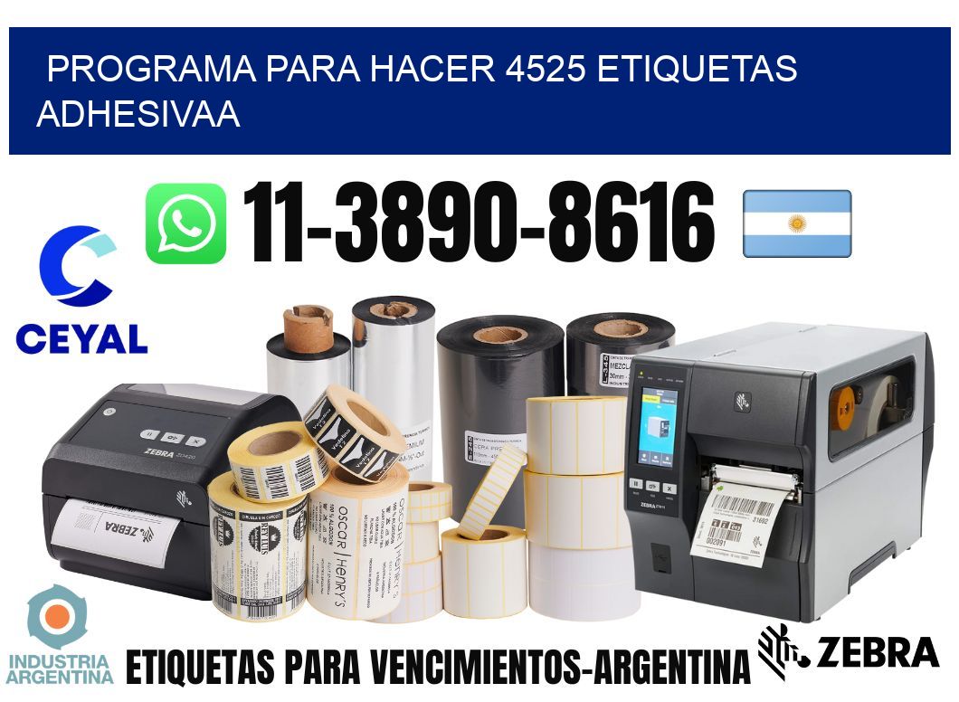 Programa para hacer 4525 etiquetas adhesivaa