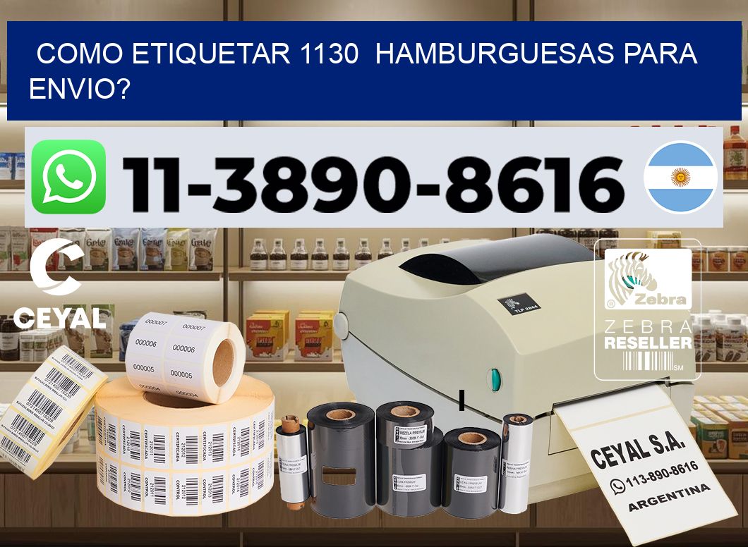 como etiquetar 1130  hamburguesas para envio?