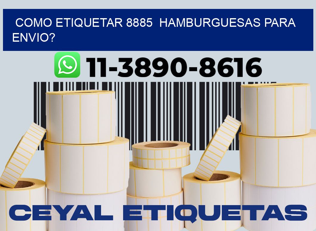 como etiquetar 8885  hamburguesas para envio?