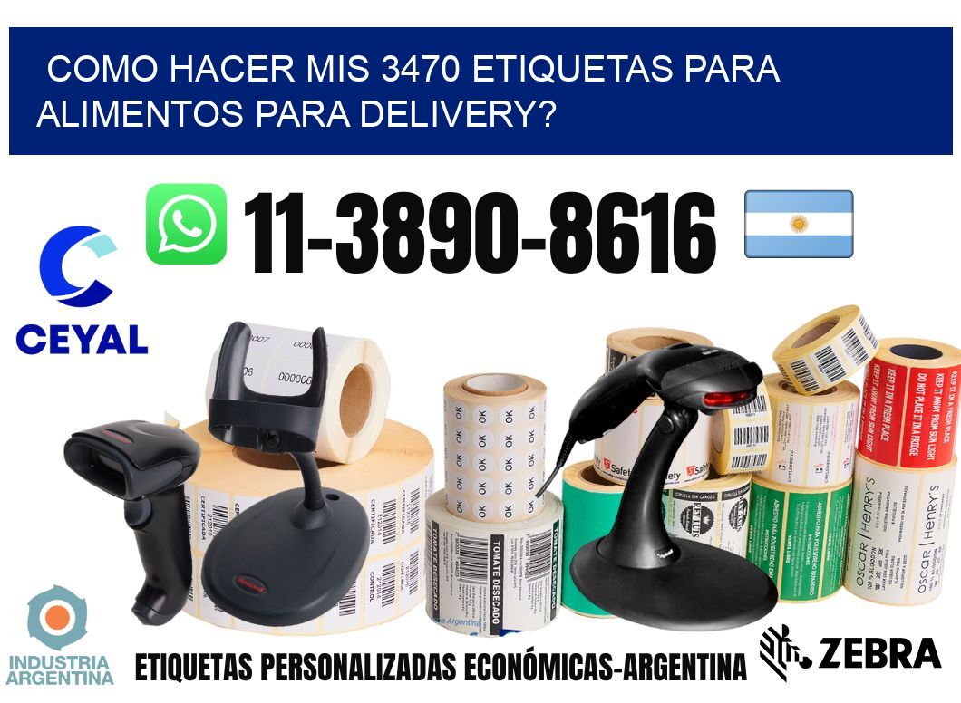 como hacer mis 3470 etiquetas para alimentos para delivery?
