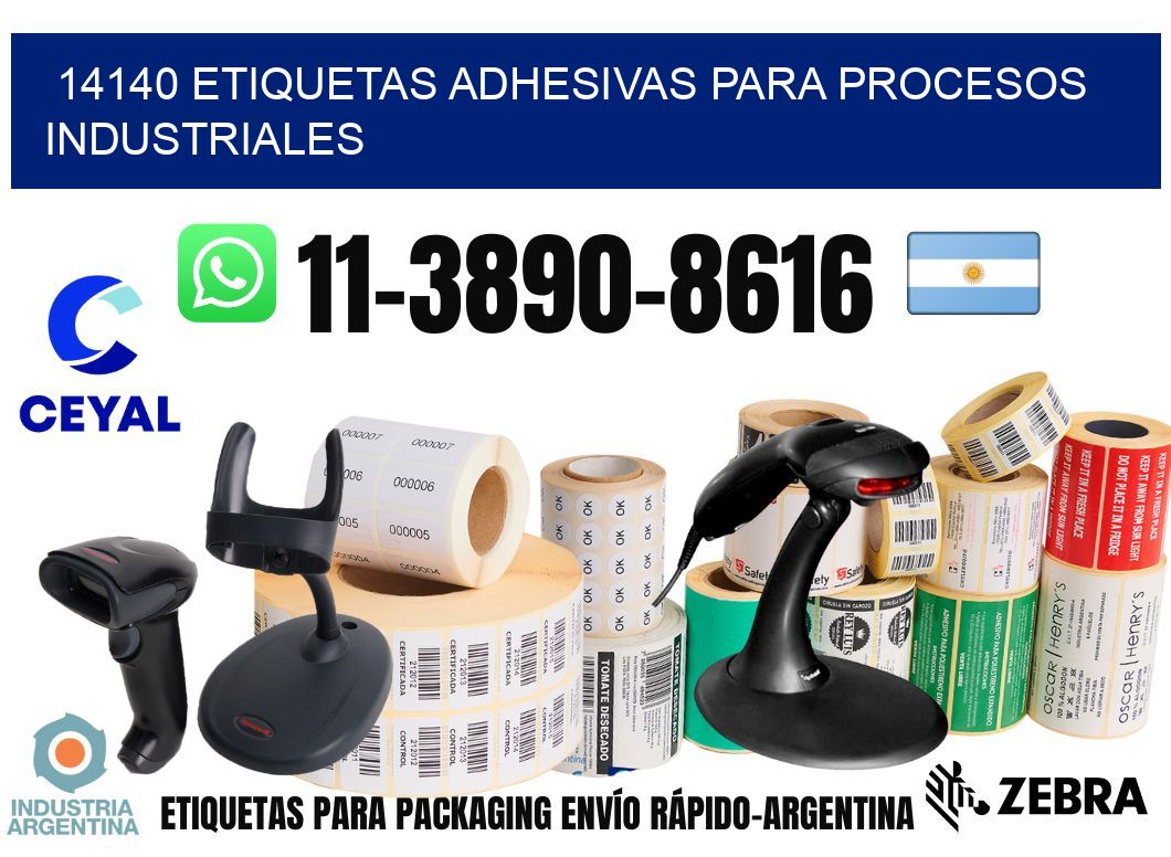 14140 Etiquetas adhesivas para procesos industriales