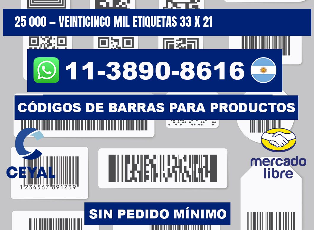 25 000 — veinticinco mil etiquetas 33 x 21