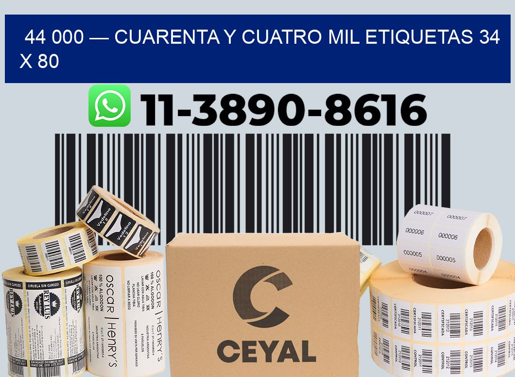 44 000 — cuarenta y cuatro mil etiquetas 34 x 80