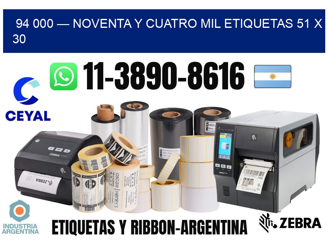 94 000 — noventa y cuatro mil etiquetas 51 x 30