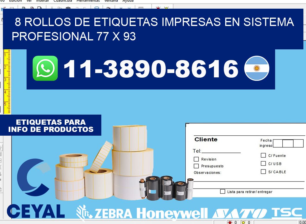 8 rollos de etiquetas impresas en sistema profesional 77 x 93