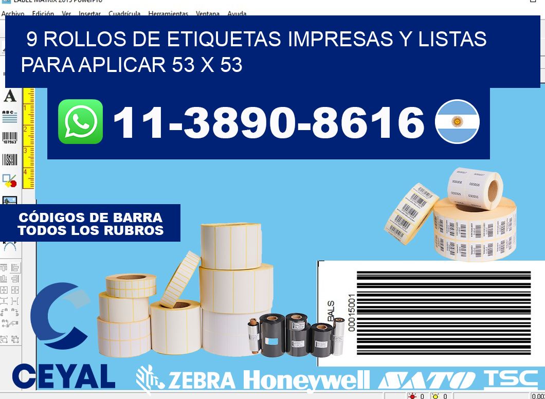 9 rollos de etiquetas impresas y listas para aplicar 53 x 53