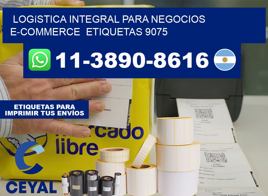 Logística integral para negocios e-commerce  etiquetas 9075