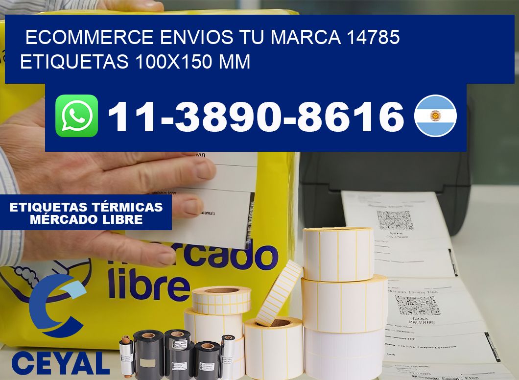 ecommerce envios tu marca 14785  etiquetas 100×150 mm