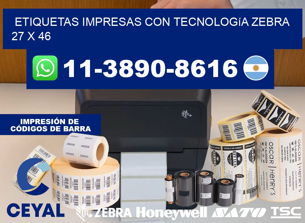 etiquetas impresas con tecnología Zebra 27 x 46