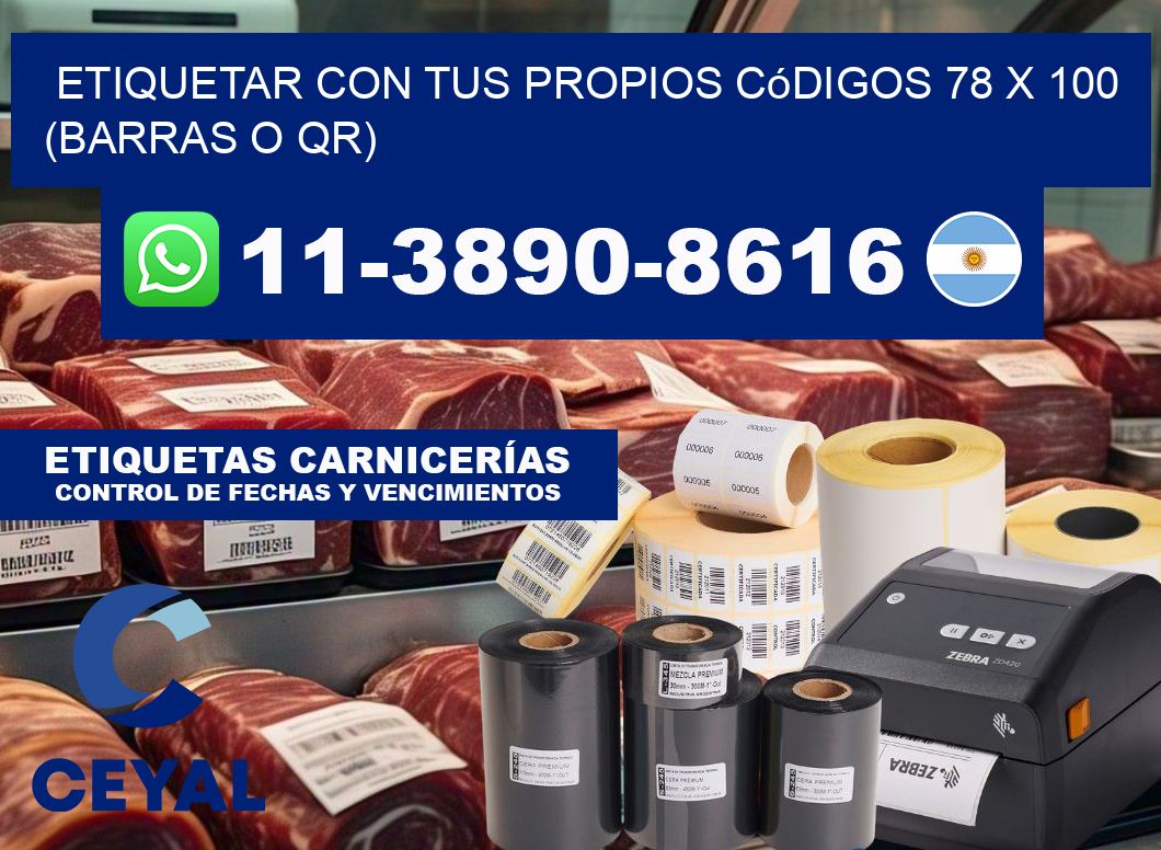 Etiquetar con tus propios códigos 78 x 100 (barras o QR)