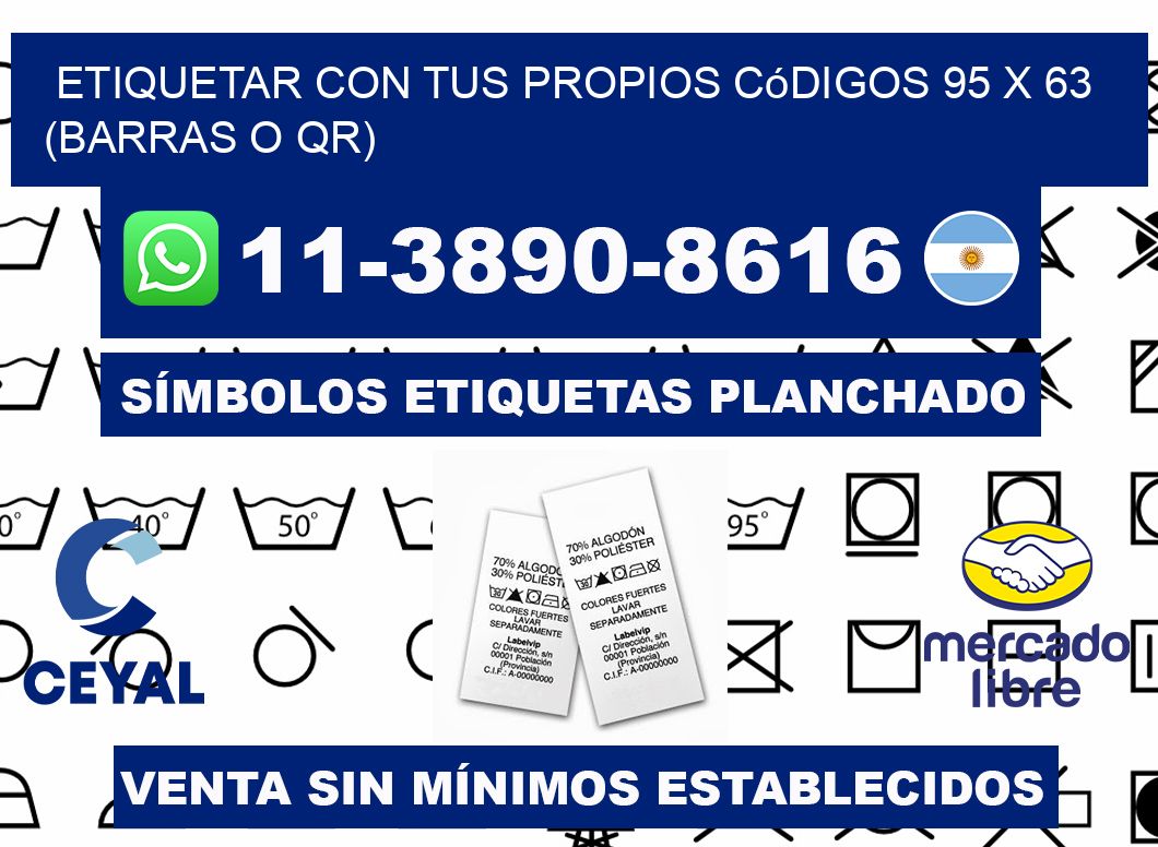 Etiquetar con tus propios códigos 95 x 63 (barras o QR)