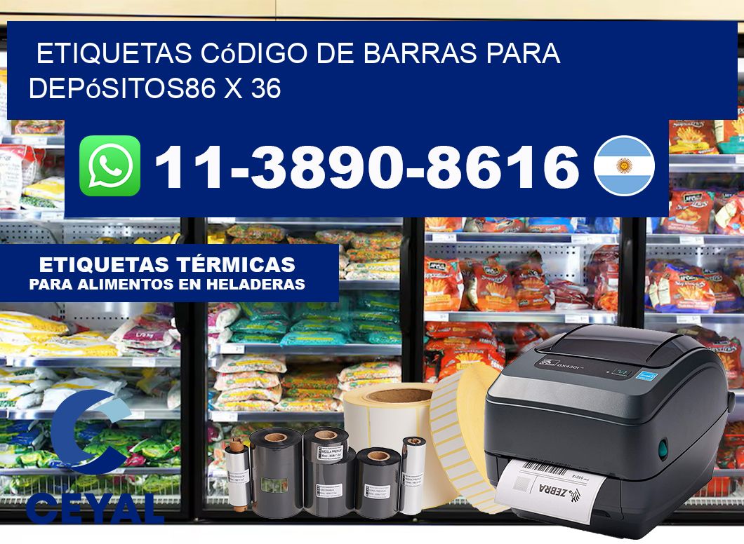 Etiquetas código de barras para depósitos86 x 36