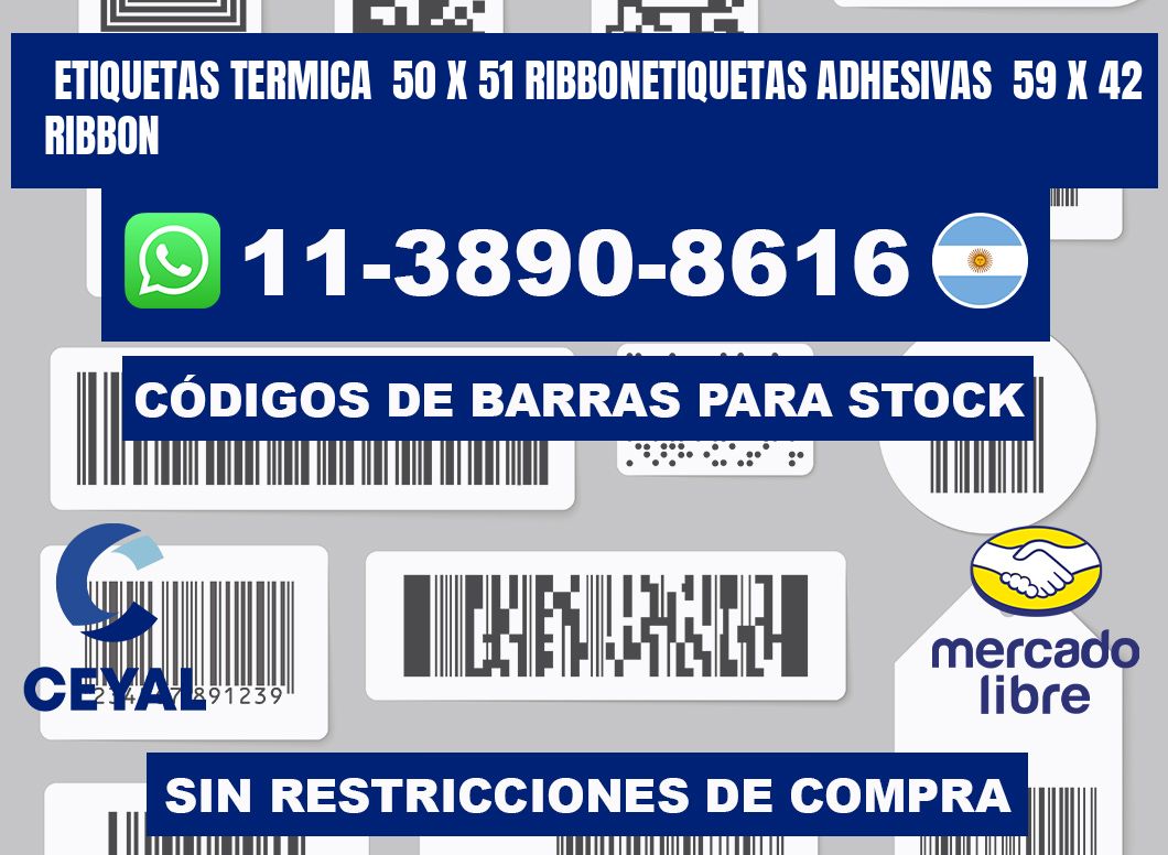 Etiquetas termica 50 x 51 ribbonEtiquetas adhesivas 59 x 42 ribbon