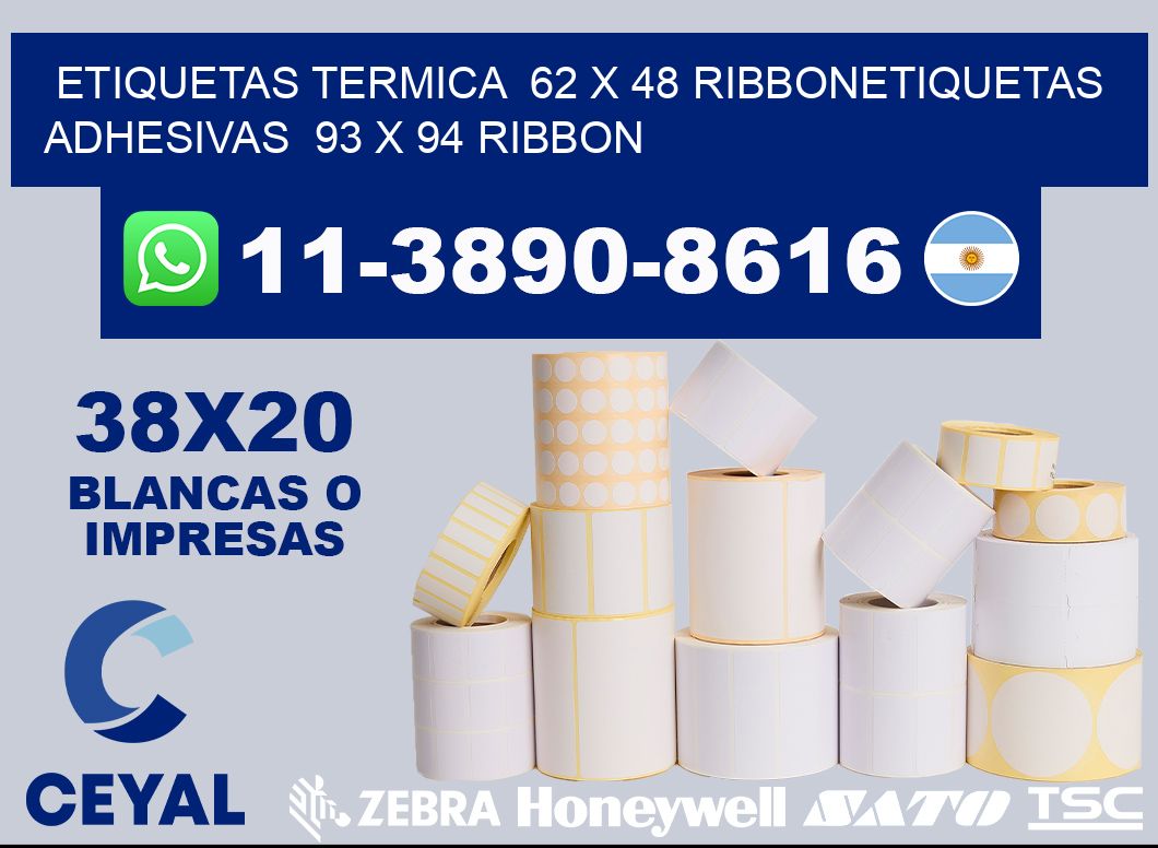 Etiquetas termica 62 x 48 ribbonEtiquetas adhesivas 93 x 94 ribbon