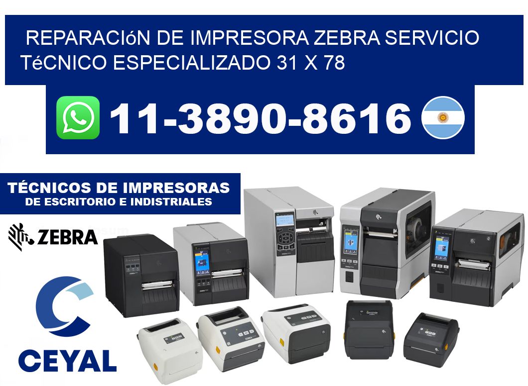 Reparación de Impresora Zebra Servicio Técnico Especializado 31 x 78