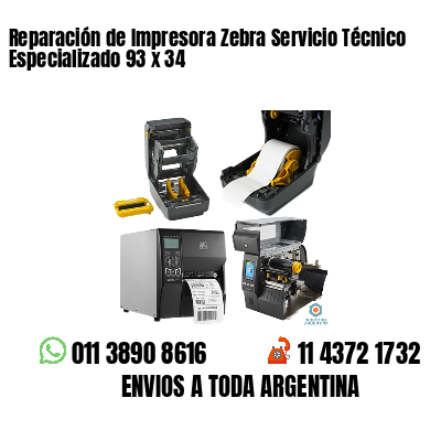 Reparación de Impresora Zebra Servicio Técnico Especializado 93 x 34