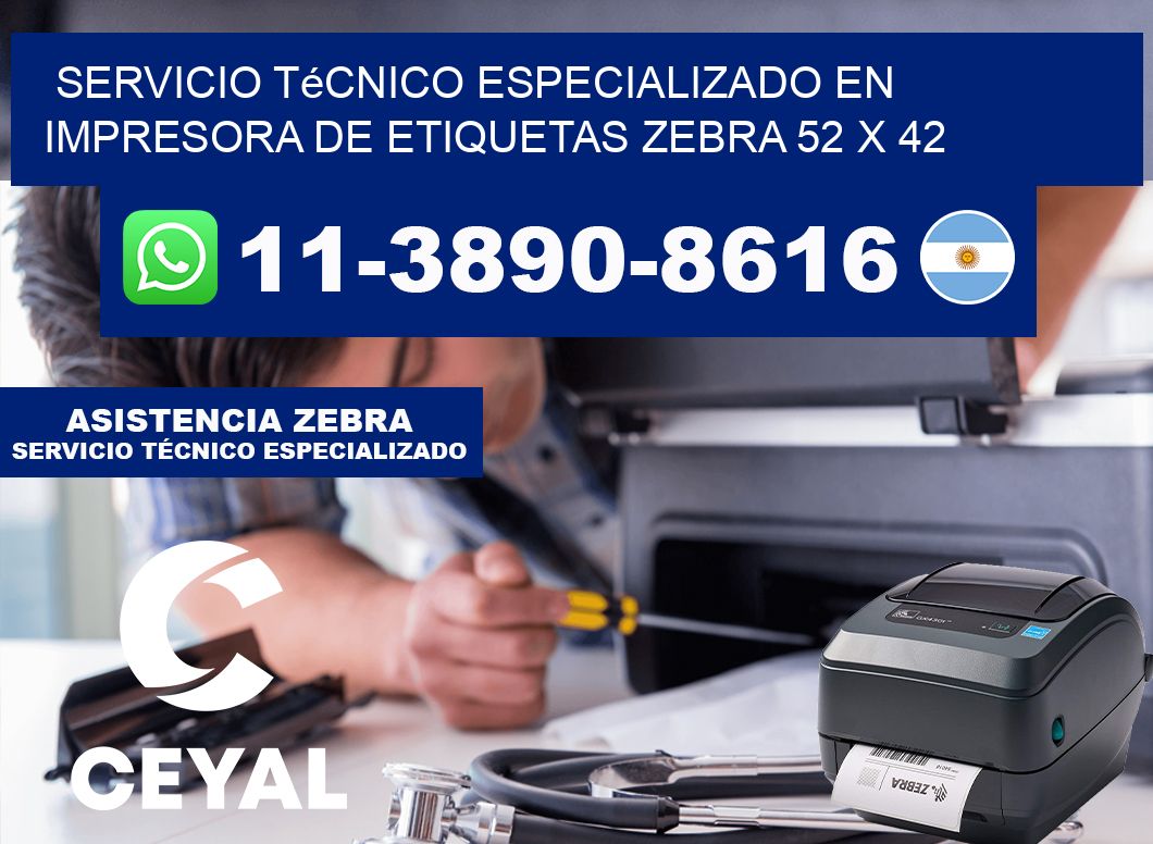 Servicio Técnico Especializado en Impresora de Etiquetas Zebra 52 x 42