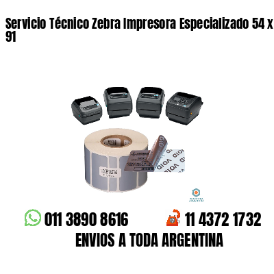 Servicio Técnico Zebra Impresora Especializado 54 x 91