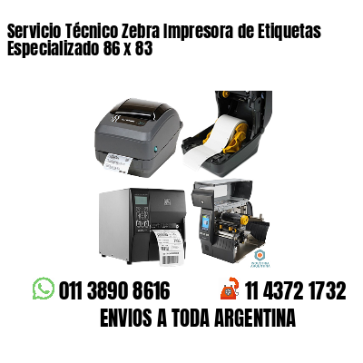 Servicio Técnico Zebra Impresora de Etiquetas Especializado 86 x 83