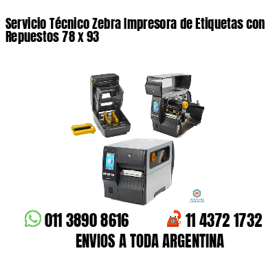 Servicio Técnico Zebra Impresora de Etiquetas con Repuestos 78 x 93